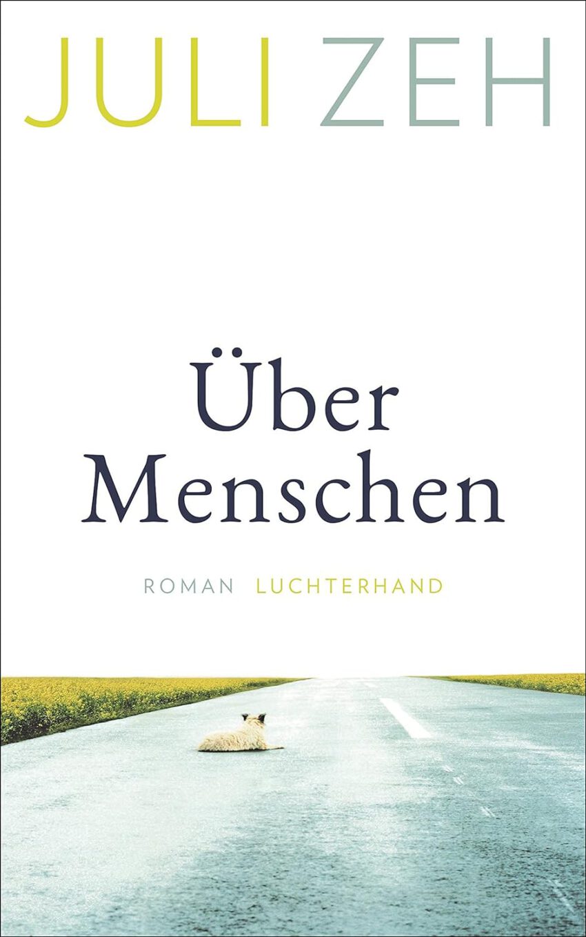 Juli Zeh - Über Menschen